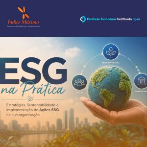 ESG na Prática: Estratégias, Sustentabilidade e Implementação de Ações ESG